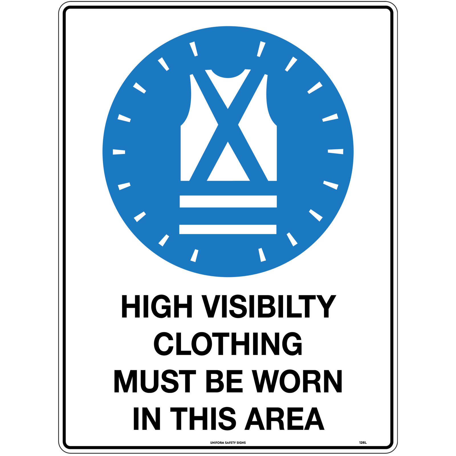 Protective Clothing Must Be Worn In This Area Signs