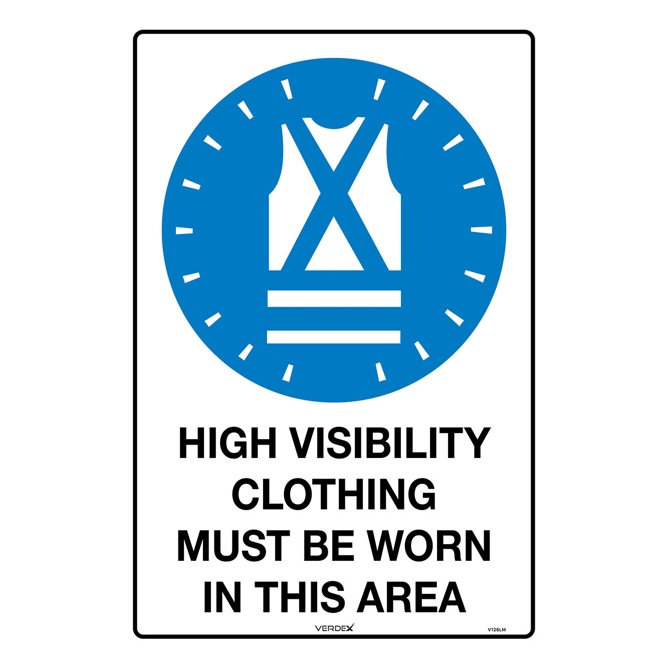 Protective Clothing Must Be Worn In This Area Signs