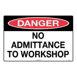 Safety Sign (NO ADMITTANCE TO WORKSHOP)