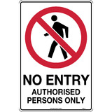 Safety Sign (NO ENTRY AUTHORISED PERSONS ONLY)