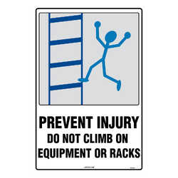 Safety Sign (PREVENT INJURY DO NOT CLIMB ON EQUIPMENT RACKS)